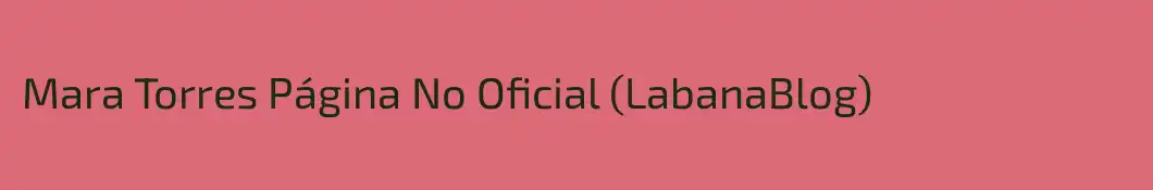 Mara Torres Página No Oficial (LabanaBlog)